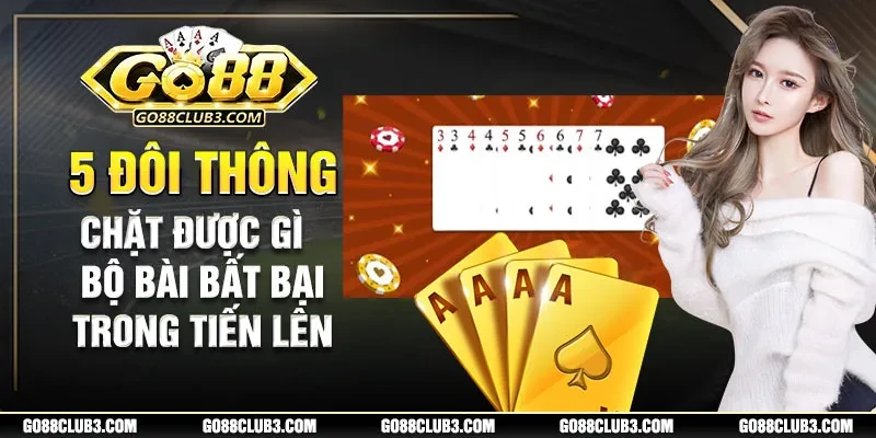 5 đôi thông chặt được gì