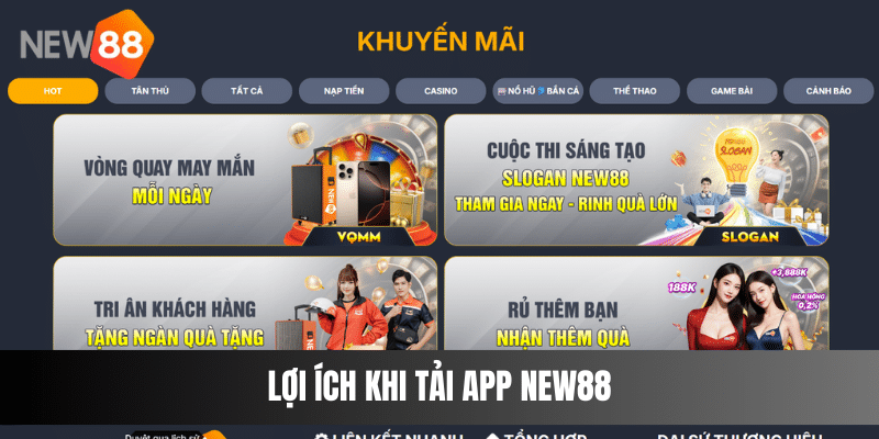 Lợi ích khi tải app NEW88